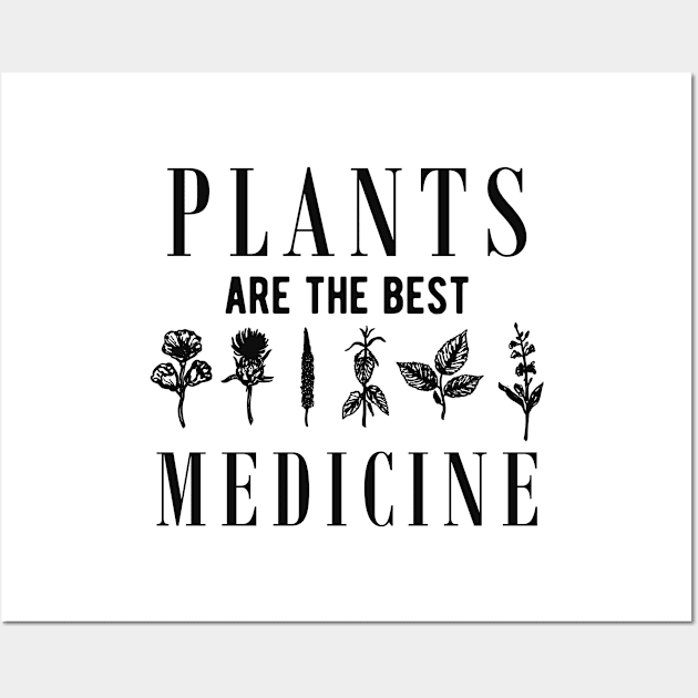 Natural Medicine - Plants are the best medicine Wall Art by KC Happy Shop